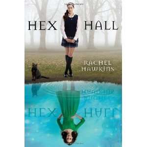  Hex Hall (Book 1) Undefined Author Books