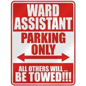   WARD ASSISTANT PARKING ONLY  PARKING SIGN OCCUPATIONS 