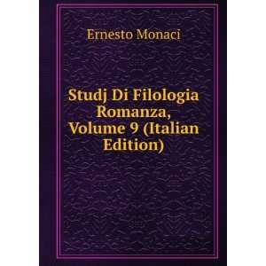   Filologia Romanza, Volume 9 (Italian Edition) Ernesto Monaci Books