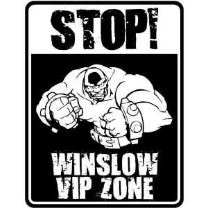  New  Stop    Winslow Vip Zone  Parking Sign Name