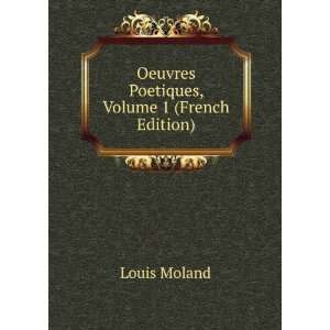  Oeuvres Poetiques, Volume 1 (French Edition) Louis Moland Books
