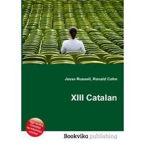  XIII Catalan Ronald Cohn Jesse Russell Books