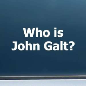  Who is John Galt? (Plain Text)   Vinyl Decal/Sticker (5 