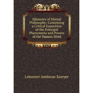   Exposition of the Principal Phenomena and Powers of the Human Mind