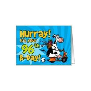  Hurray its your 96th birthday Card Toys & Games