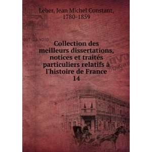   histoire de France. 14 Jean Michel Constant, 1780 1859 Leber Books