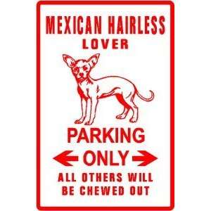  MEXICAN HAIRLESS PARKING dog pet CUTE sign
