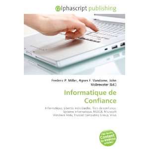 Informatique de Confiance (French Edition) (9786132728340 