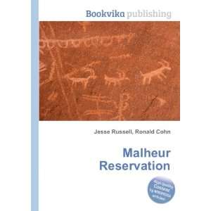  Malheur Reservation Ronald Cohn Jesse Russell Books