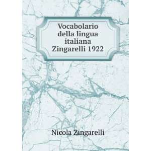  Vocabolario della lingua italiana Zingarelli 1922 Nicola 
