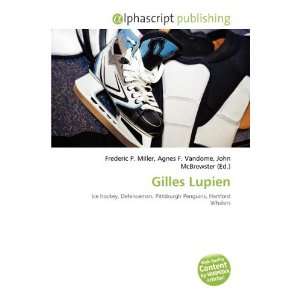  Gilles Lupien (9786134330541) Frederic P. Miller, Agnes F 