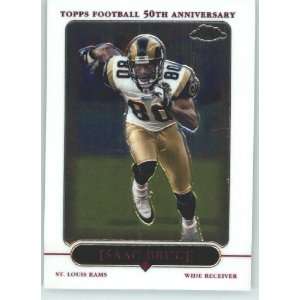 Isaac Bruce   St. Louis Rams   2005 Topps Chrome Card # 137   NFL 