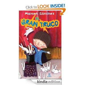 El gran truco (Espasa Juvenil) (Spanish Edition) Mamen Sánchez 