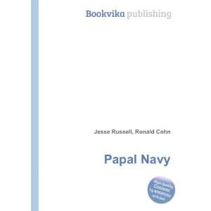  Papal Navy Ronald Cohn Jesse Russell Books