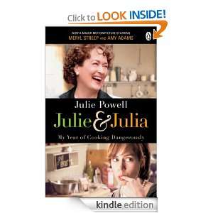 Julie & Julia My Year of Cooking Dangerously Julie Powell  