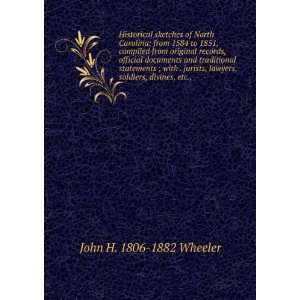   jurists, lawyers, soldiers, divines, etc., John H. 1806 1882 Wheeler