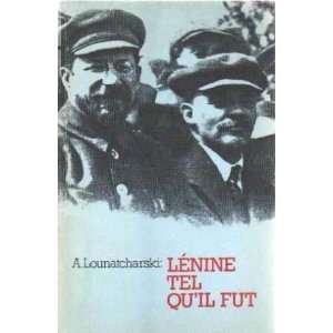  Lenine tel quil fut Lounatcharski Books