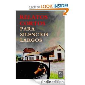 Relatos cortos para silencios largos (Spanish Edition) Tres Fronteras 