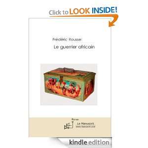 Le guerrier africain (French Edition) Frédéric Roussel  