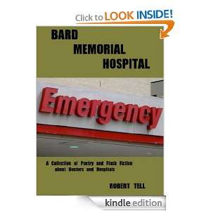 Bard Memorial Hospital Robert Tell  Kindle Store