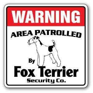   TERRIER  Security Sign  Area Patrolled by pet signs 
