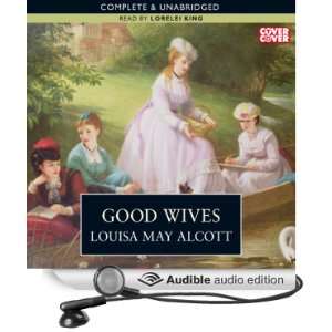   Wives (Audible Audio Edition) Louisa M. Alcott, Lorelei King Books