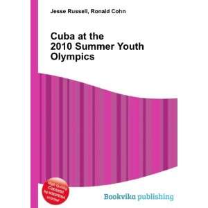 Cuba at the 2010 Summer Youth Olympics Ronald Cohn Jesse 