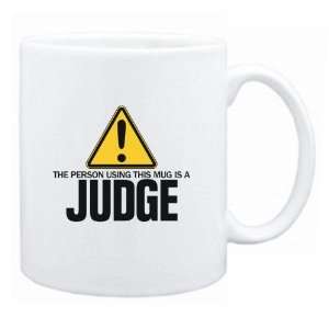  New  The Person Using This Mug Is A Judge  Mug 