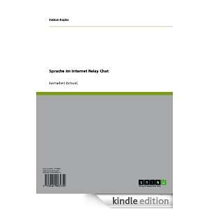 Sprache im Internet Relay Chat (German Edition) Fabian Kopka  