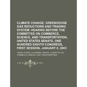  Climate change greenhouse gas reductions and trading 