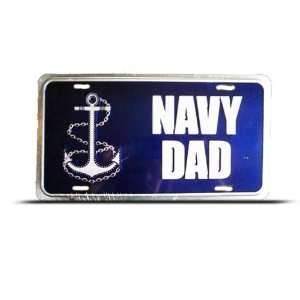  Navy Dad United States Us Metal Military License Plate 