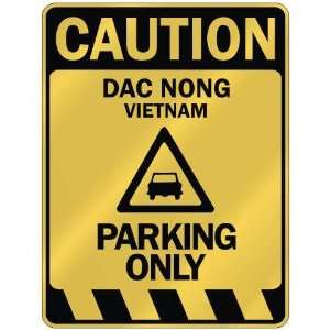   CAUTION DAC NONG PARKING ONLY  PARKING SIGN VIETNAM