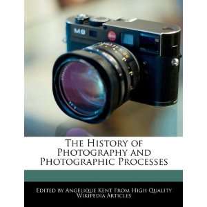  The History of Photography and Photographic Processes 