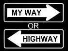 My Way Highway funny t shirt joke novelty street sign S M L XL 2XL 3XL 