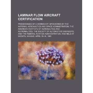 Laminar flow aircraft certification proceedings of a 