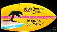 DECK What Happens SIGN Tiki Bar Beach Decor SURFBOARD  