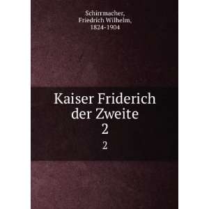  Kaiser Friderich der Zweite. 2 Friedrich Wilhelm, 1824 