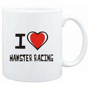   Mug White I love Hamster Racing  Sports