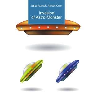  Invasion of Astro Monster Ronald Cohn Jesse Russell 