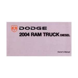  2004 DODGE RAM DIESEL TRUCK Owners Manual User Guide 