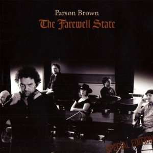 The Farewell State (Special Edition) Parson Brown Music