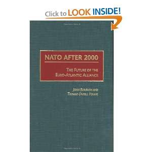  NATO After 2000 The Future of the Euro Atlantic Alliance 