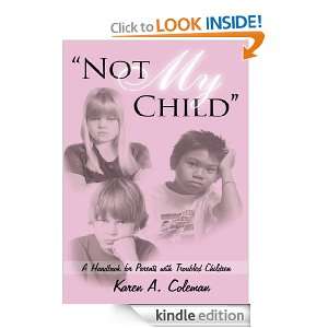   with Troubled Children Karen A. Coleman  Kindle Store