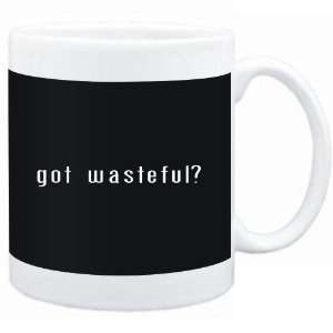  Mug Black  Got wasteful?  Adjetives