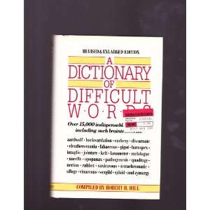   Dictionary of Difficult Words (9780517694145) Robert H. Hill Books