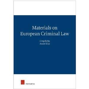   Materials on European Criminal Law (9781780680538) Andre Klip Books
