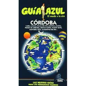  Cordoba (Guia Azul Ciudades Y Paises Del Mundo) (Spanish 