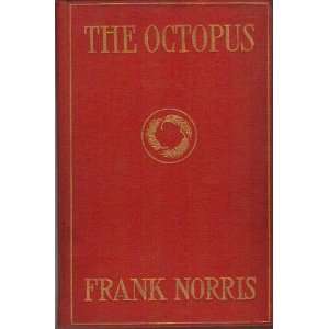 The Octopus A Story of California Frank Norris  Books
