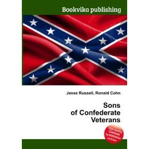  Sons of Confederate Veterans Ronald Cohn Jesse Russell 