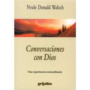  Conversaciones con Dios (Conversaciones Con Dios 